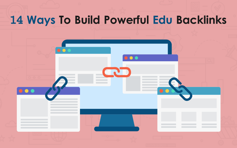 14 Ways To Build Powerful Edu Backlinks 00000
