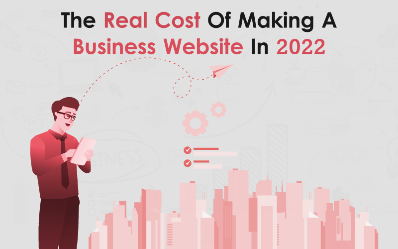 The Real Cost Of Making A Business Website In 2022 00000 1