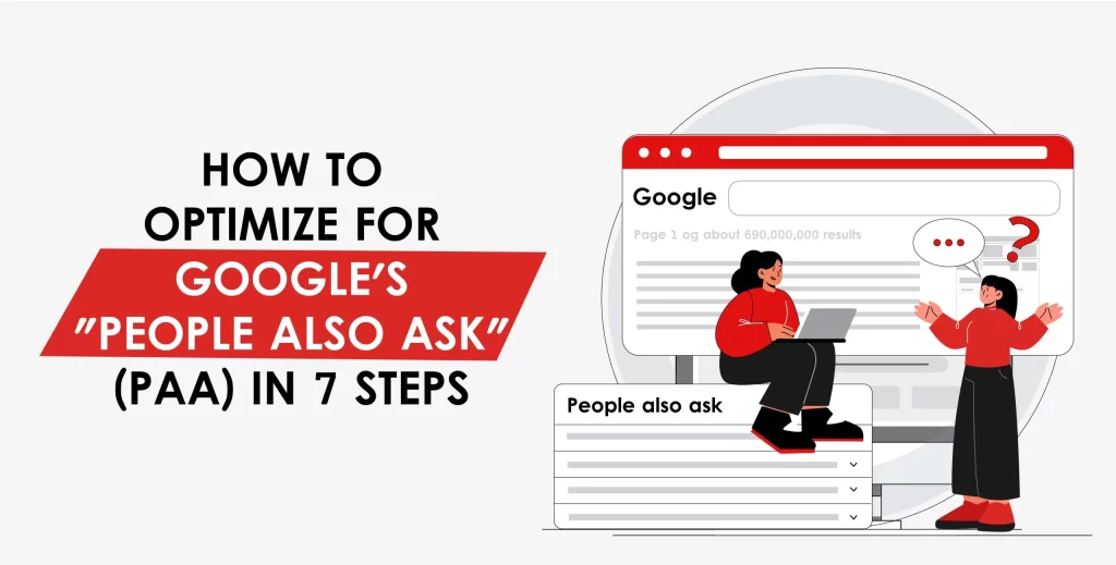 How to Optimize for Google's "People Also Ask" (PAA) in 7 Steps