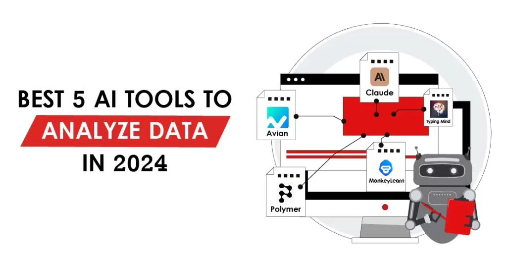 Best 5 AI Tools to Analyze Data in 2024