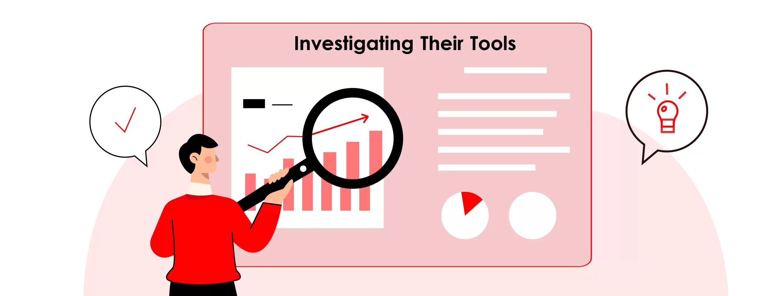 Investigating Their Tools and Techniques